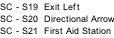 SC - S19  Exit Left SC - S20  Directional Arrow SC - S21  First Aid Station