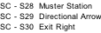 SC - S28  Muster Station SC - S29  Directional Arrow SC - S30  Exit Right